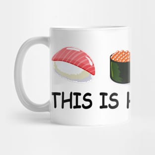 This is how I roll sushi Mug